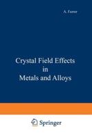 Crystal Field Effects in Metals and Alloys