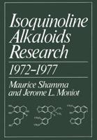 Isoquinoline Alkaloids Research 1972-1977