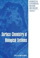 Surface Chemistry of Biological Systems: Proceedings of the American Chemical Society Symposium on Surface Chemistry of Biological Systems Held in New