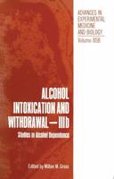 Alcohol Intoxication and Withdrawal - IIIb : Studies in Alcohol Dependence
