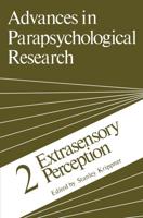 Advances in Parapsychological Research : 2 Extrasensory Perception