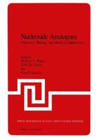 Nucleoside Analogues : Chemistry, Biology, and Medical Applications