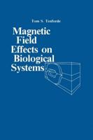 Magnetic Field Effect on Biological Systems