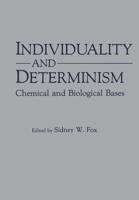 Individuality and Determinism: Chemical and Biological Bases