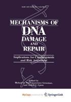 Mechanisms of DNA Damage and Repair