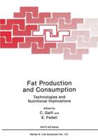 Fat Production and Consumption : Technologies and Nutritional Implications