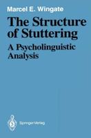The Structure of Stuttering : A Psycholinguistic Analysis