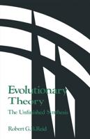 Evolutionary Theory: : The Unfinished Synthesis