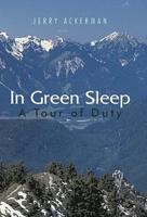 In Green Sleep: A Tour of Duty
