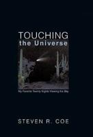 Touching the Universe: My Favorite Twenty Nights Viewing the Sky