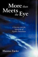 More than Meets the Eye: A Journey into the Mysteries of Psychic Phenomena