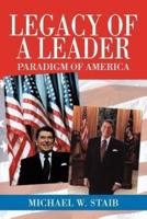 Legacy of a Leader: Paradigm of America