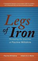 Legs of Iron: Revealing Life Sketches of Pauline Wiltshire