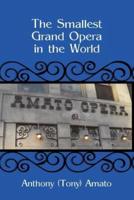 The Smallest Grand Opera in the World
