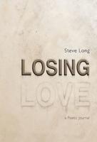 Losing Love: A Poetic Journal