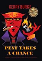 Pest Takes a Chance: ... and Other Humorous Stories from the Paddy Pest Chronicles