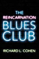 The Reincarnation Blues Club