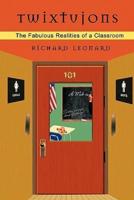 Twixtujons: The Fabulous Realities of a Classroom