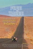 FREE on THREE: The Wild World of Human Powered Recumbent Tadpole TriCycles
