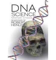 DNA Science Shadows of Robert Heinlein