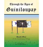 Through the Ages of Guiniloupay