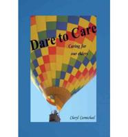Dare to Care: Caring for Our Elders