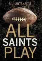 All Saints Play