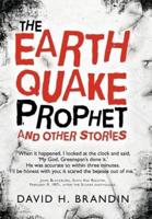 The Earthquake Prophet: And Other Stories