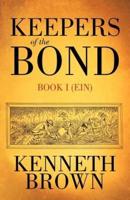 Keepers of the Bond: Book I (Ein)