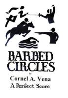 Barbed Circles: The Perfect Score