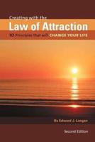 Creating with the Law of Attraction: 10 Principles That Will Change Your Life