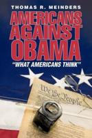 Americans Against Obama: What Americans Think