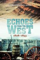 Echoes from the West: 1828-1853