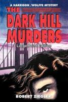 The Dark Hill Murders: Large Print Edition