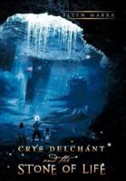 Crys Delchant and the Stone of Life