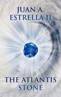 The Atlantis Stone: The Heart Nexus Saga