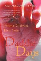 Daddie Days: Emma Claire's First Year