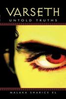 Varseth: Untold Truths