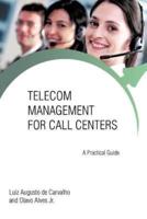 Telecom Management for Call Centers: A Practical Guide