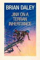 Jinx on a Terran Inheritance