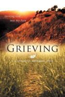 Grieving: Inviting God into My Pain