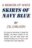 Skirts of Navy Blue: A Memoir of World War II