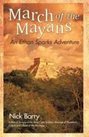 March of the Mayans: An Ethan Sparks Adventure