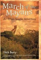 March of the Mayans: An Ethan Sparks Adventure