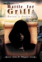 Battle for Griff: Dolan's Journal