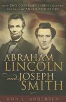 Abraham Lincoln and Joseph Smith