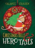 Christmas Bells & Hero Tails