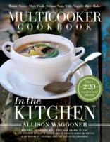 In the Kitchen. Multicooker Cookbook