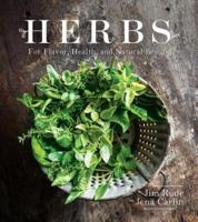 Herbs for Flavor, Health, and Natural Beauty