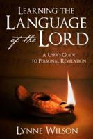 Learning the Language of the Lord